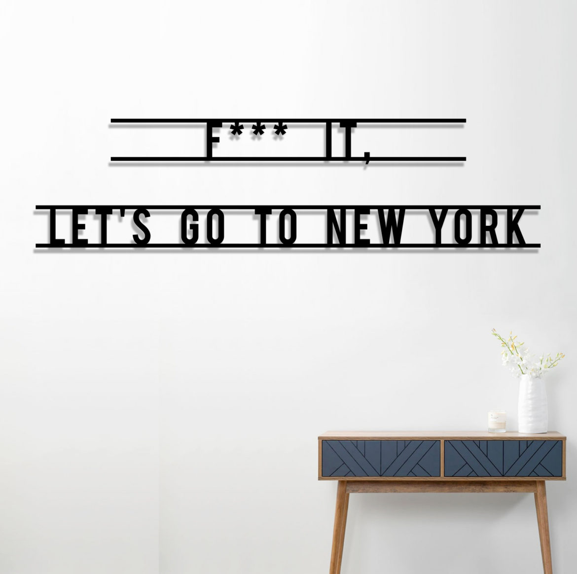 f*** it let's go to new york quote design wall art